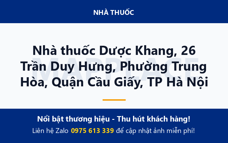 Nhà thuốc Dược Khang, 26 Trần Duy Hưng, Phường Trung Hòa, Quận Cầu Giấy, TP Hà Nội