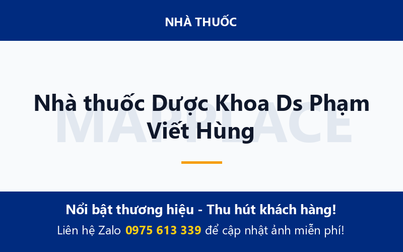 Nhà thuốc Dược Khoa Ds Phạm Viết Hùng