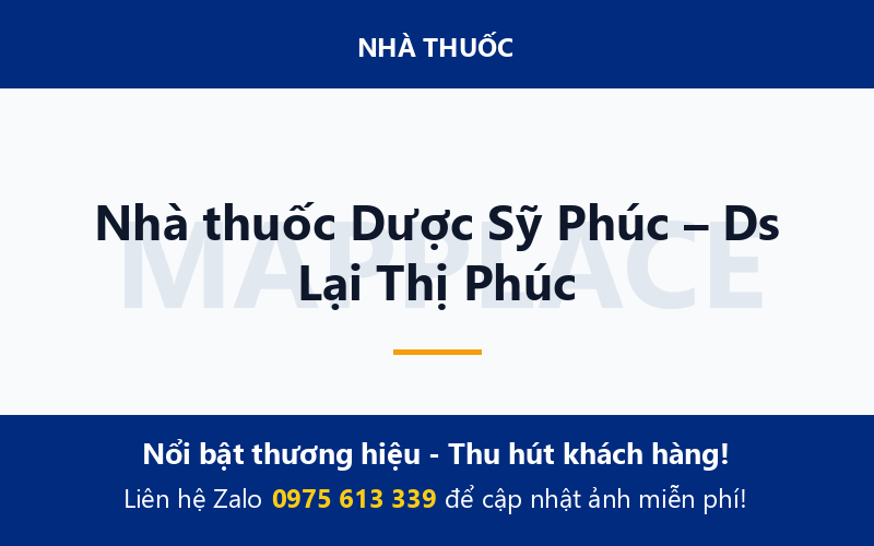 Nhà thuốc Dược Sỹ Phúc – Ds Lại Thị Phúc