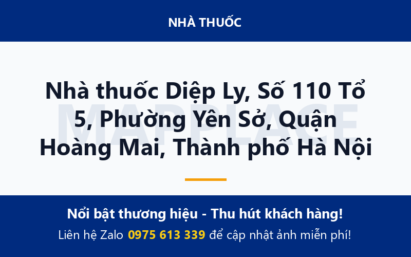 Nhà thuốc Diệp Ly, Số 110 Tổ 5, Phường Yên Sở, Quận Hoàng Mai, Thành phố Hà Nội