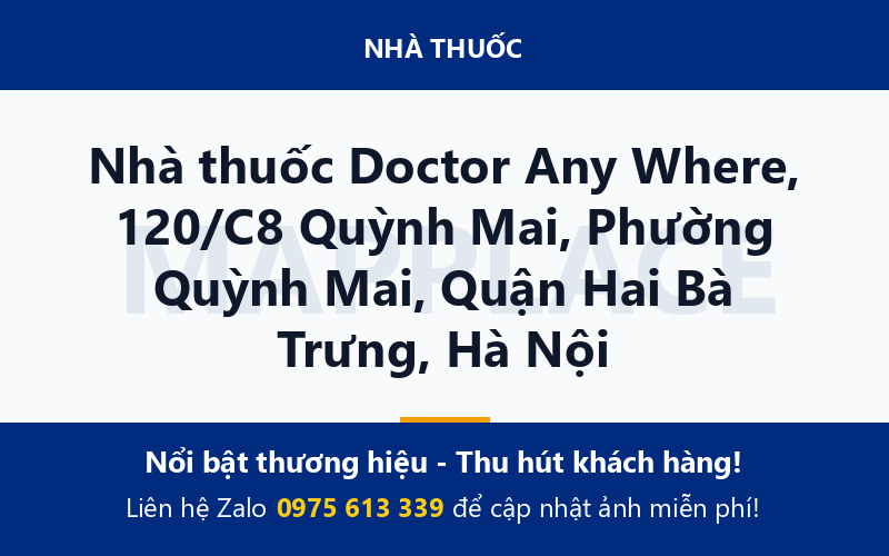 Nhà thuốc Doctor Any Where, 120/C8 Quỳnh Mai, Phường Quỳnh Mai, Quận Hai Bà Trưng, Hà Nội
