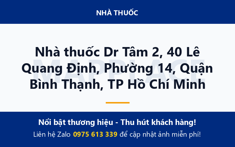 Nhà thuốc Dr Tâm 2, 40 Lê Quang Định, Phường 14, Quận Bình Thạnh, TP Hồ Chí Minh