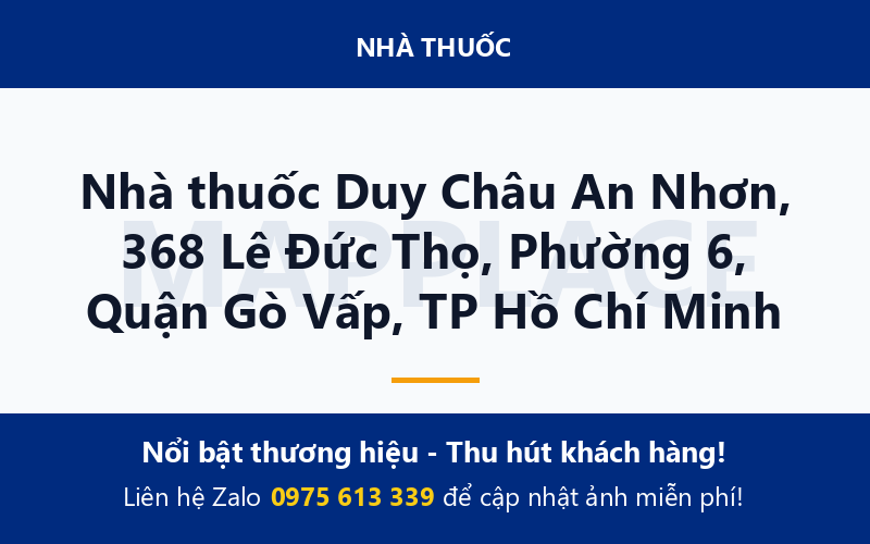 Nhà thuốc Duy Châu An Nhơn, 368 Lê Đức Thọ, Phường 6, Quận Gò Vấp, TP Hồ Chí Minh
