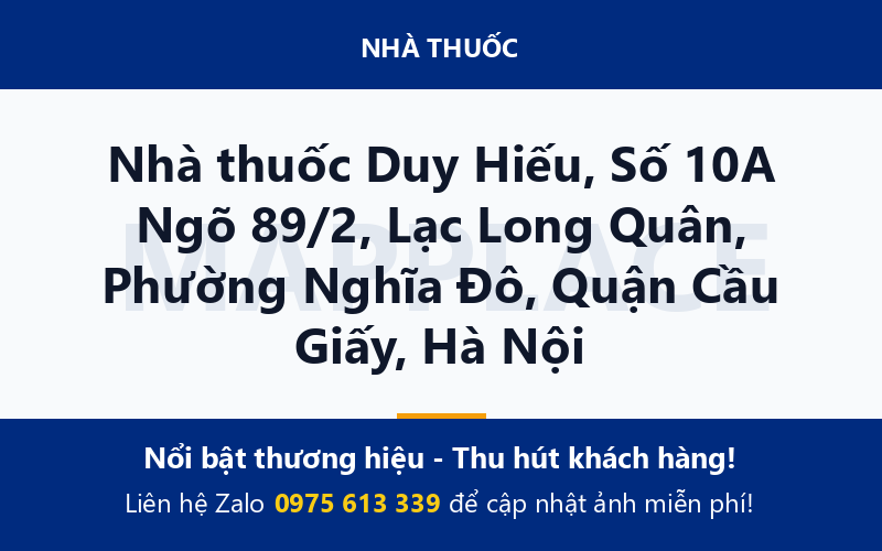Nhà thuốc Duy Hiếu, Số 10A Ngõ 89/2, Lạc Long Quân, Phường Nghĩa Đô, Quận Cầu Giấy, Hà Nội
