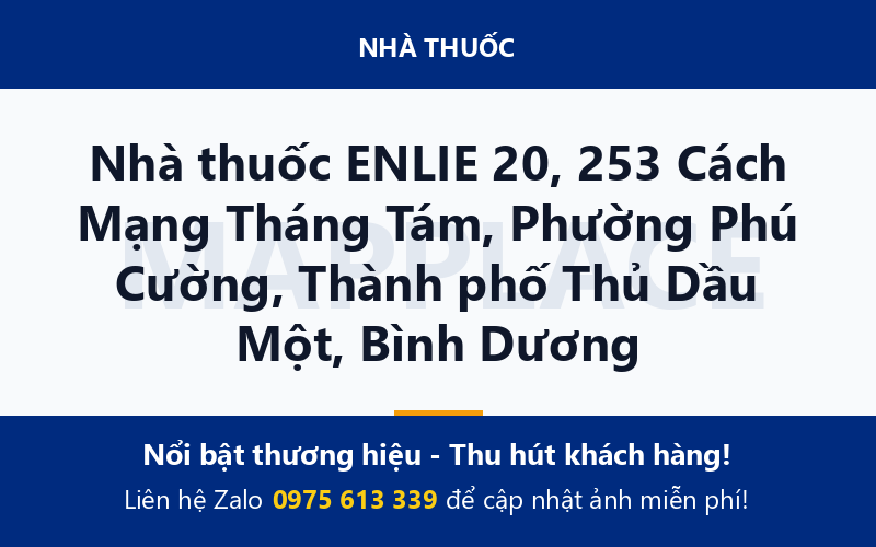 Nhà thuốc ENLIE 20, 253 Cách Mạng Tháng Tám, Phường Phú Cường, Thành phố Thủ Dầu Một, Bình Dương
