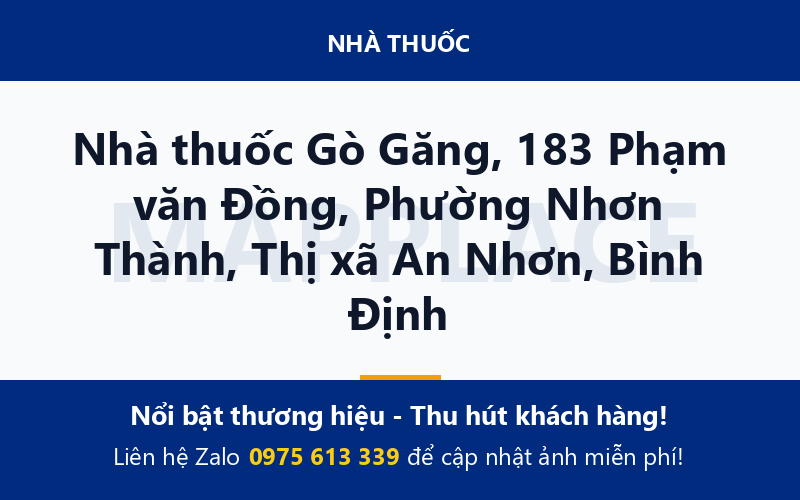 Nhà thuốc Gò Găng, 183 Phạm văn Đồng, Phường Nhơn Thành, Thị xã An Nhơn, Bình Định