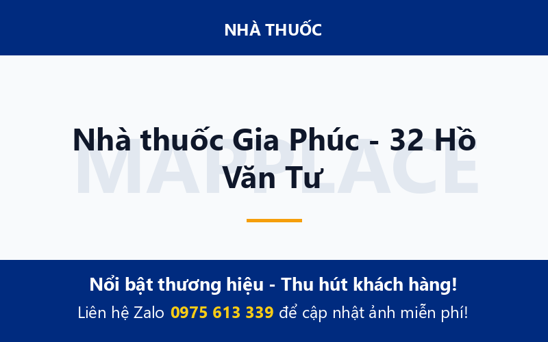 Nhà thuốc Gia Phúc - 32 Hồ Văn Tư