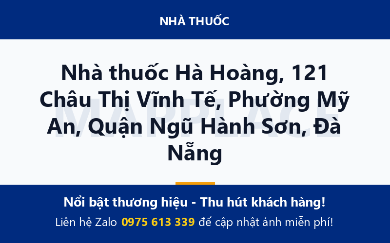 Nhà thuốc Hà Hoàng, 121 Châu Thị Vĩnh Tế, Phường Mỹ An, Quận Ngũ Hành Sơn, Đà Nẵng