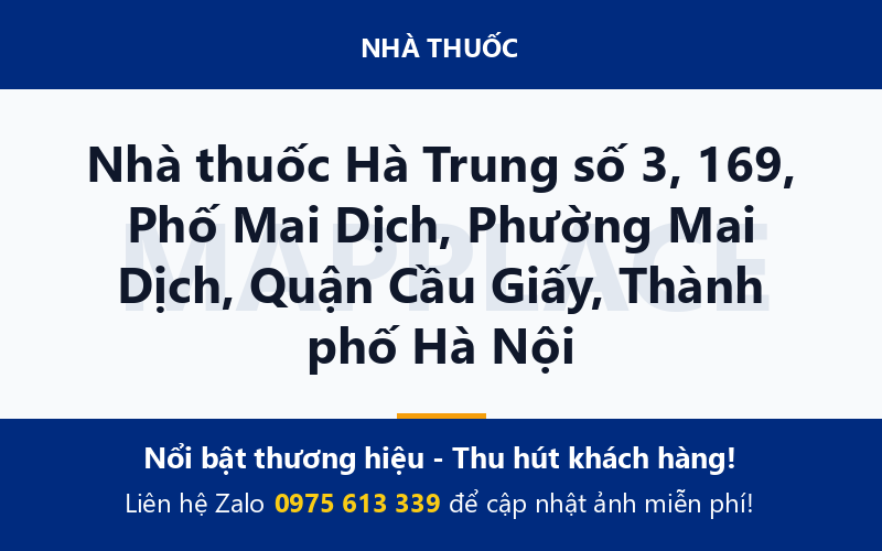 Nhà thuốc Hà Trung số 3, 169, Phố Mai Dịch, Phường Mai Dịch, Quận Cầu Giấy, Thành phố Hà Nội
