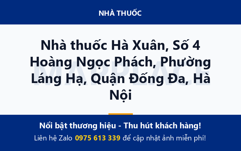 Nhà thuốc Hà Xuân, Số 4 Hoàng Ngọc Phách, Phường Láng Hạ, Quận Đống Đa, Hà Nội