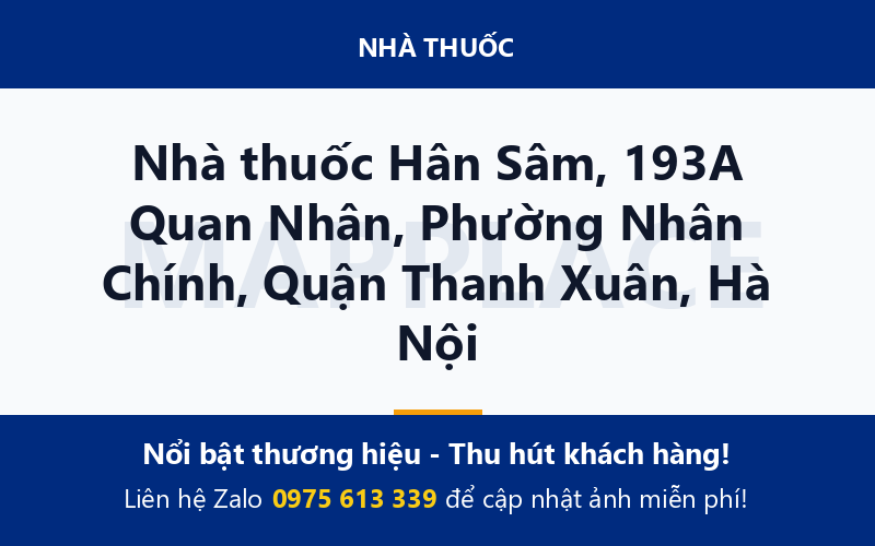 Nhà thuốc Hân Sâm, 193A Quan Nhân, Phường Nhân Chính, Quận Thanh Xuân, Hà Nội