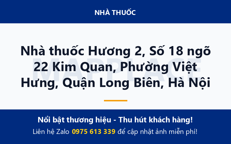 Nhà thuốc Hương 2, Số 18 ngõ 22 Kim Quan, Phường Việt Hưng, Quận Long Biên, Hà Nội