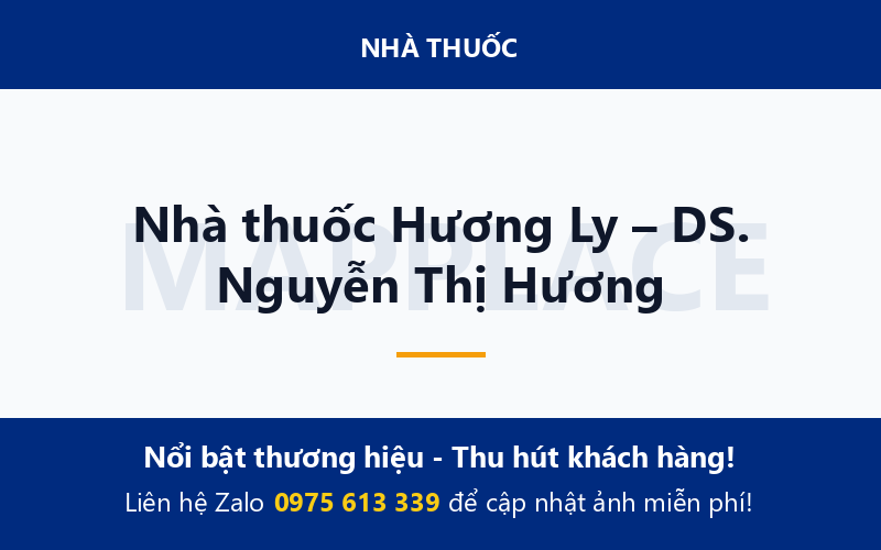 Nhà thuốc Hương Ly – DS. Nguyễn Thị Hương