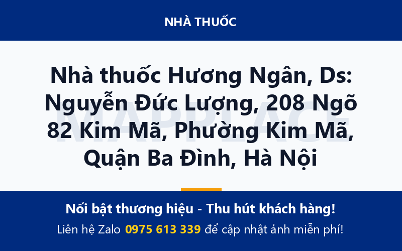 Nhà thuốc Hương Ngân, Ds: Nguyễn Đức Lượng, 208 Ngõ 82 Kim Mã, Phường Kim Mã, Quận Ba Đình, Hà Nội
