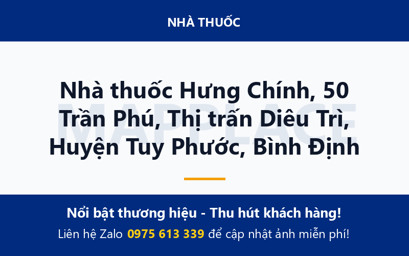 Nhà thuốc Hưng Chính, 50 Trần Phú, Thị trấn Diêu Trì, Huyện Tuy Phước, Bình Định
