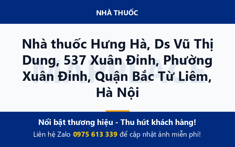 Nhà thuốc Hưng Hà, Ds Vũ Thị Dung, 537 Xuân Đỉnh, Phường Xuân Đỉnh, Quận Bắc Từ Liêm, Hà Nội