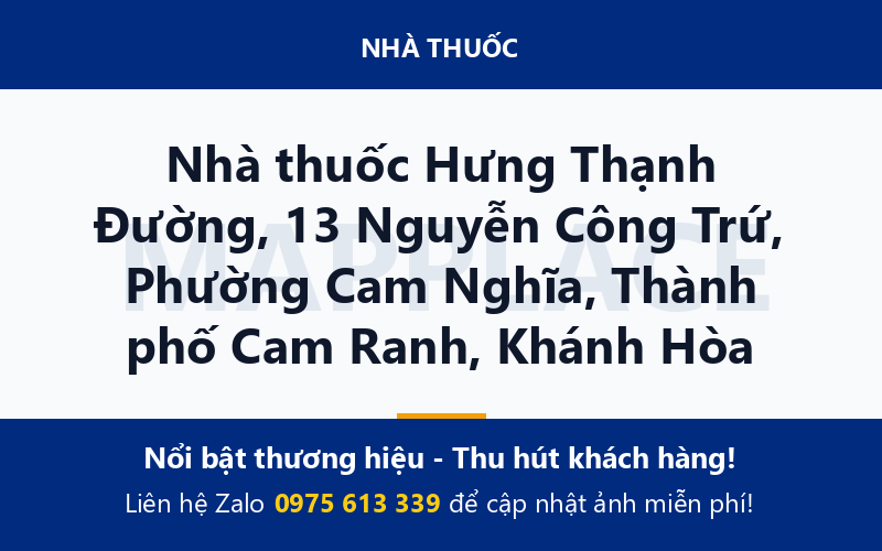 Nhà thuốc Hưng Thạnh Đường, 13 Nguyễn Công Trứ, Phường Cam Nghĩa, Thành phố Cam Ranh, Khánh Hòa