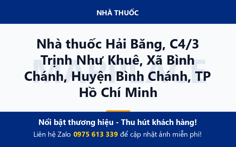 Nhà thuốc Hải Băng, C4/3 Trịnh Như Khuê, Xã Bình Chánh, Huyện Bình Chánh, TP Hồ Chí Minh