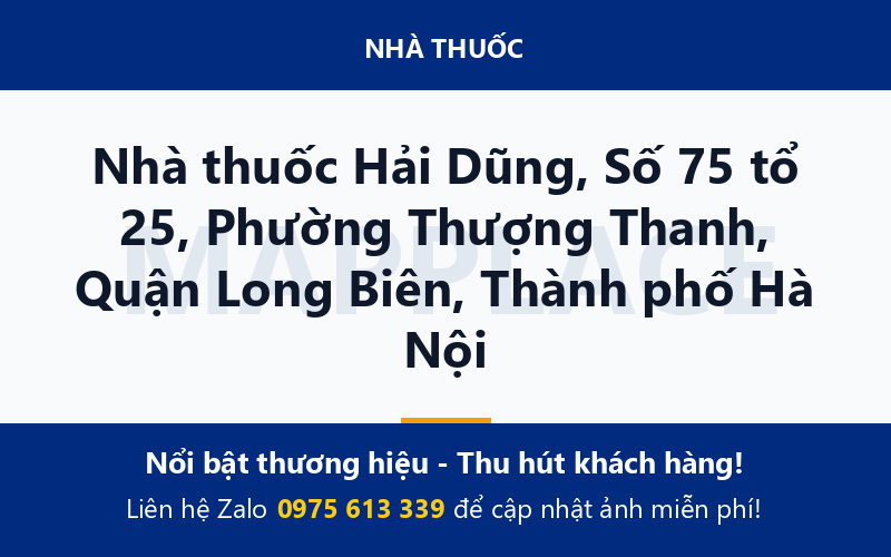 Nhà thuốc Hải Dũng, Số 75 tổ 25, Phường Thượng Thanh, Quận Long Biên, Thành phố Hà Nội