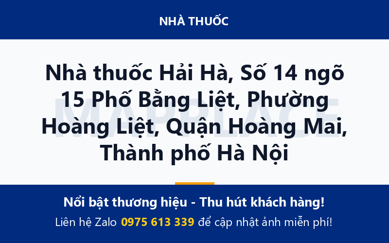Nhà thuốc Hải Hà, Số 14 ngõ 15 Phố Bằng Liệt, Phường Hoàng Liệt, Quận Hoàng Mai, Thành phố Hà Nội
