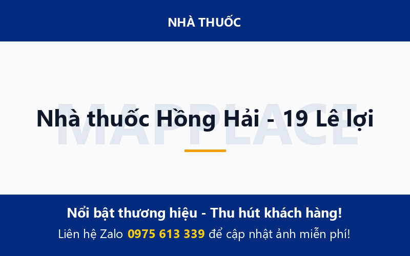 Nhà thuốc Hồng Hải - 19 Lê lợi