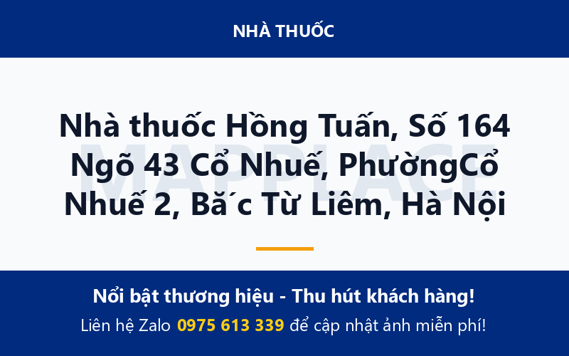 Nhà thuốc Hồng Tuấn, Số 164 Ngõ 43 Cổ Nhuế, PhườngCổ Nhuế 2, Bắc Từ Liêm, Hà Nội