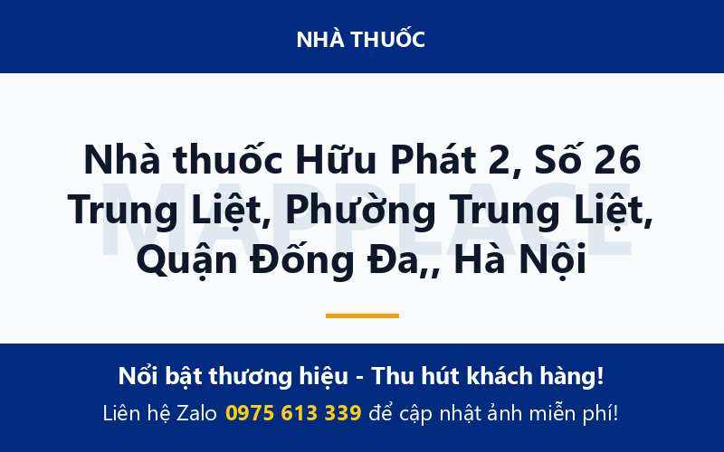 Nhà thuốc Hữu Phát 2, Số 26 Trung Liệt, Phường Trung Liệt, Quận Đống Đa,, Hà Nội