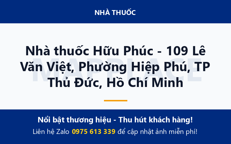 Nhà thuốc Hữu Phúc - 109 Lê Văn Việt, Phường Hiệp Phú, TP Thủ Đức, Hồ Chí Minh