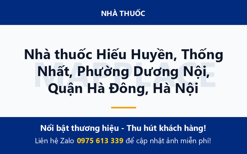 Nhà thuốc Hiếu Huyền, Thống Nhất, Phường Dương Nội, Quận Hà Đông, Hà Nội