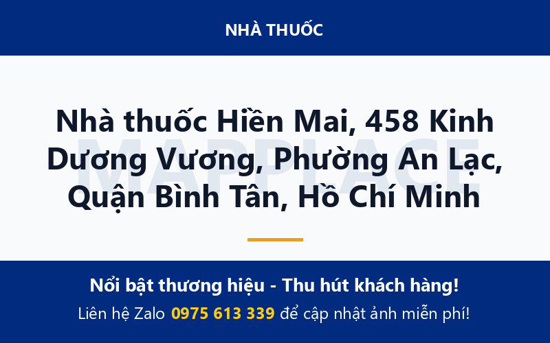 Nhà thuốc Hiền Mai, 458 Kinh Dương Vương, Phường An Lạc, Quận Bình Tân, Hồ Chí Minh