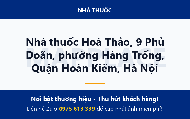 Nhà thuốc Hoà Thảo, 9 Phủ Doãn, phường Hàng Trống, Quận Hoàn Kiếm, Hà Nội