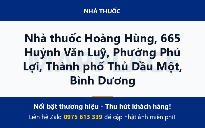 Nhà thuốc Hoàng Hùng, 665 Huỳnh Văn Luỹ, Phường Phú Lợi, Thành phố Thủ Dầu Một, Bình Dương