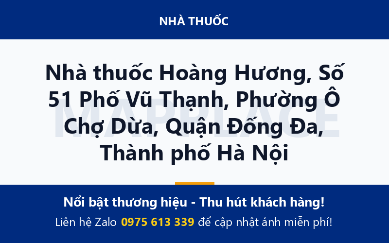 Nhà thuốc Hoàng Hương, Số 51 Phố Vũ Thạnh, Phường Ô Chợ Dừa, Quận Đống Đa, Thành phố Hà Nội