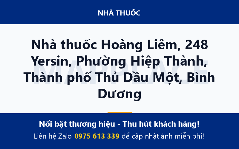Nhà thuốc Hoàng Liêm, 248 Yersin, Phường Hiệp Thành, Thành phố Thủ Dầu Một, Bình Dương