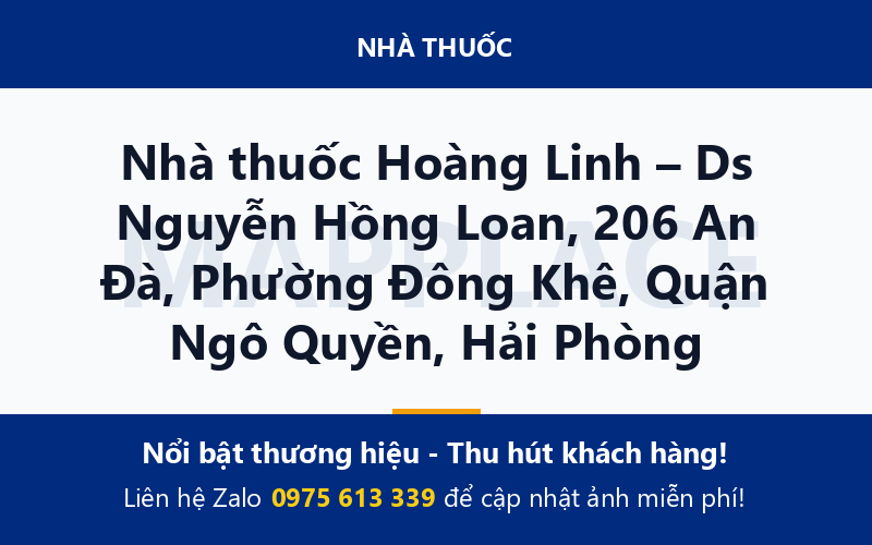 Nhà thuốc Hoàng Linh – Ds Nguyễn Hồng Loan, 206 An Đà, Phường Đông Khê, Quận Ngô Quyền, Hải Phòng