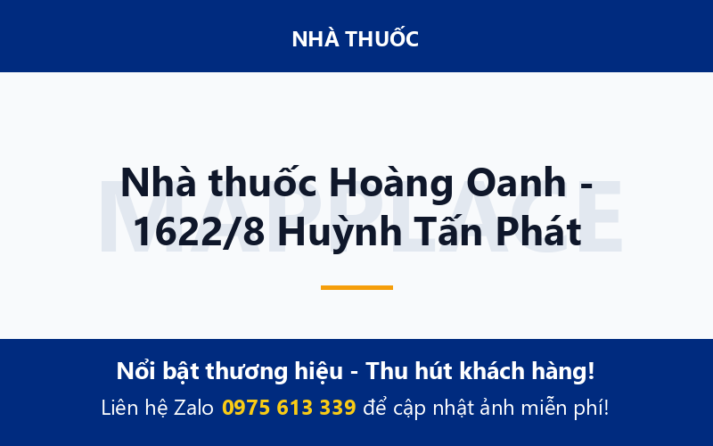 Nhà thuốc Hoàng Oanh - 1622/8 Huỳnh Tấn Phát