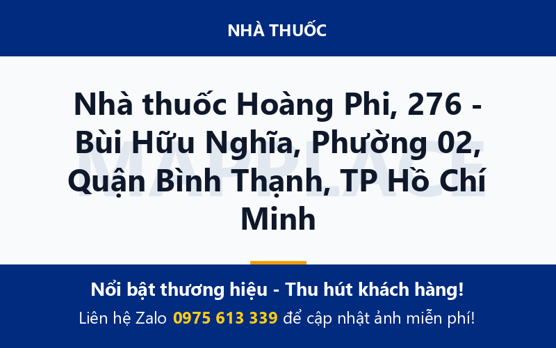 Nhà thuốc Hoàng Phi, 276 - Bùi Hữu Nghĩa, Phường 02, Quận Bình Thạnh, TP Hồ Chí Minh
