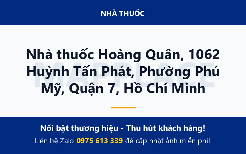 Nhà thuốc Hoàng Quân, 1062 Huỳnh Tấn Phát, Phường Phú Mỹ, Quận 7, Hồ Chí Minh