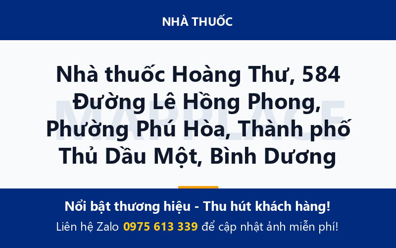 Nhà thuốc Hoàng Thư, 584 Đường Lê Hồng Phong, Phường Phú Hòa, Thành phố Thủ Dầu Một, Bình Dương