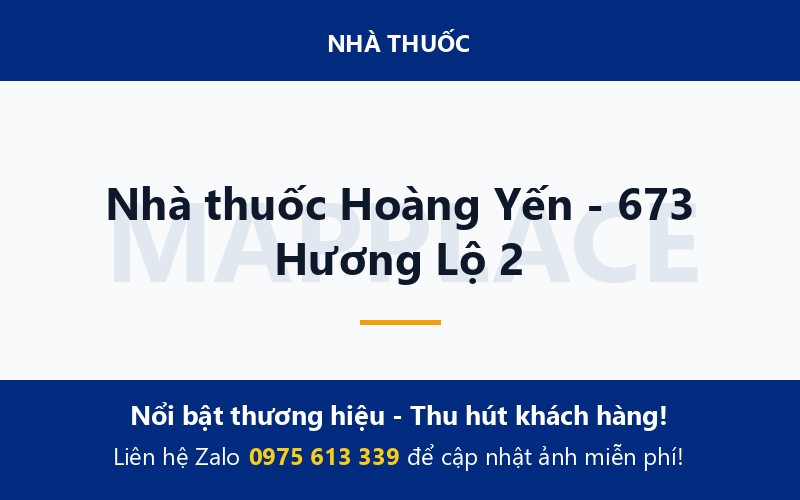 Nhà thuốc Hoàng Yến - 673 Hương Lộ 2
