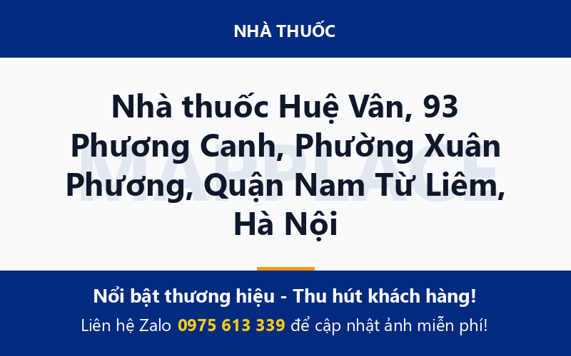 Nhà thuốc Huệ Vân, 93 Phương Canh, Phường Xuân Phương, Quận Nam Từ Liêm, Hà Nội