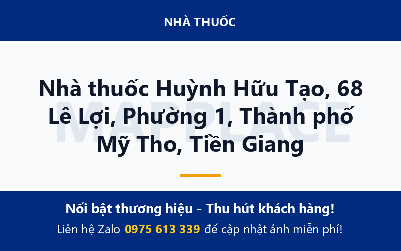Nhà thuốc Huỳnh Hữu Tạo, 68 Lê Lợi, Phường 1, Thành phố Mỹ Tho, Tiền Giang
