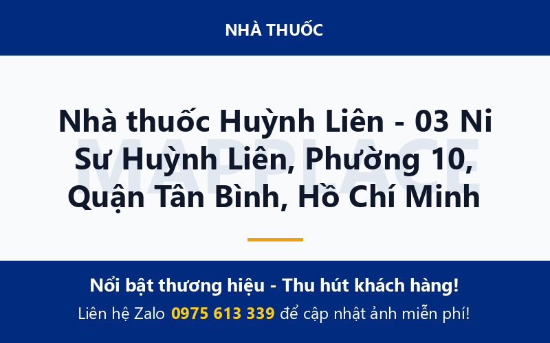 Nhà thuốc Huỳnh Liên - 03 Ni Sư Huỳnh Liên, Phường 10, Quận Tân Bình, Hồ Chí Minh