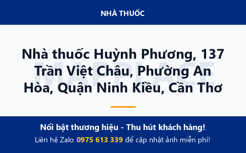 Nhà thuốc Huỳnh Phương, 137 Trần Việt Châu, Phường An Hòa, Quận Ninh Kiều, Cần Thơ