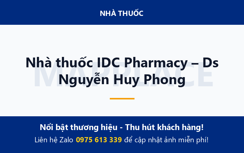 Nhà thuốc IDC Pharmacy – Ds Nguyễn Huy Phong