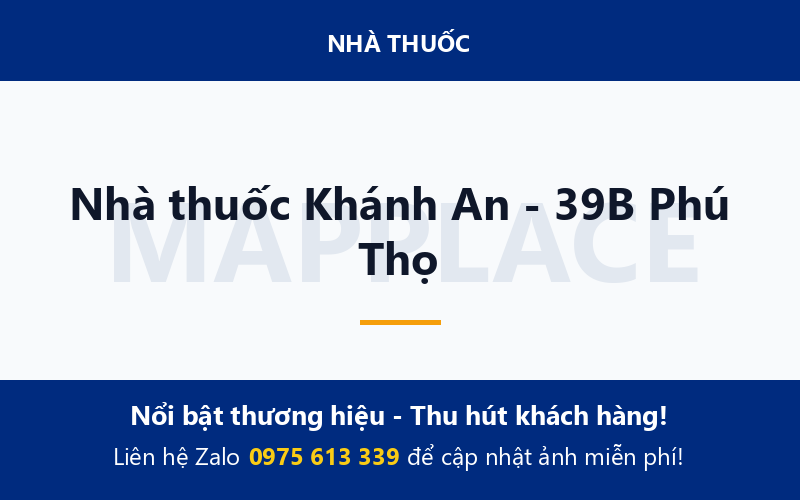Nhà thuốc Khánh An - 39B Phú Thọ