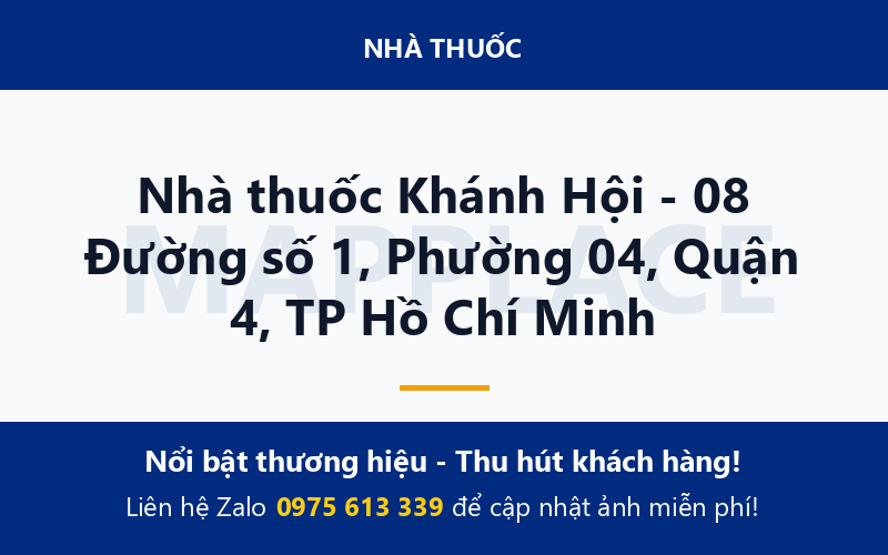 Nhà thuốc Khánh Hội - 08 Đường số 1, Phường 04, Quận 4, TP Hồ Chí Minh
