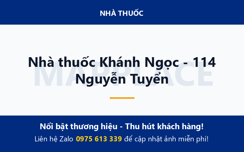 Nhà thuốc Khánh Ngọc - 114 Nguyễn Tuyển