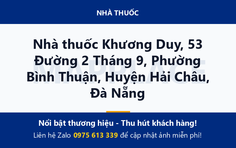 Nhà thuốc Khương Duy, 53 Đường 2 Tháng 9, Phường Bình Thuận, Huyện Hải Châu, Đà Nẵng