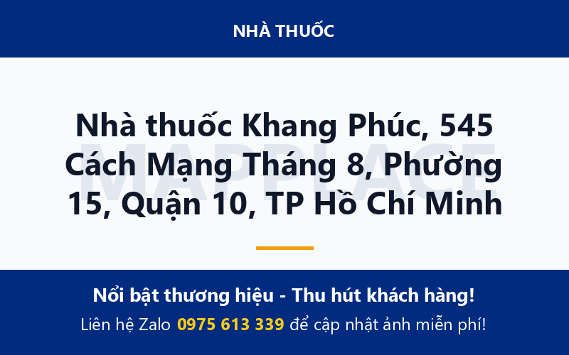 Nhà thuốc Khang Phúc, 545 Cách Mạng Tháng 8, Phường 15, Quận 10, TP Hồ Chí Minh